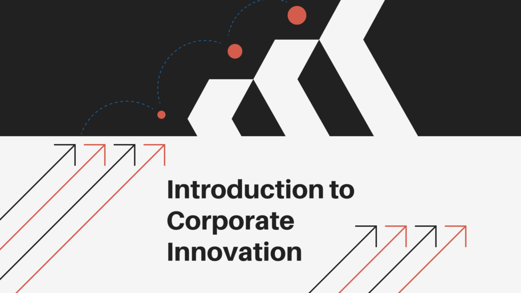Introduction to Corporate Innovation