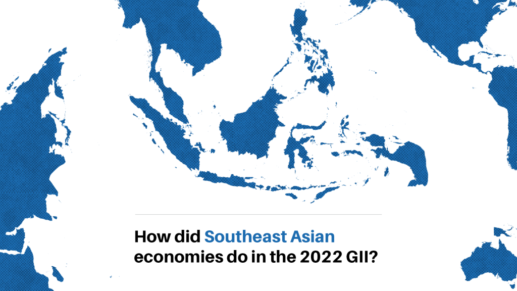 SNAPSHOT: How did Southeast Asia do in the 2022 GII?