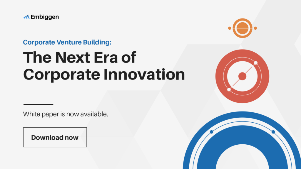 Corporate Venture Building: The Next Era of Corporate Innovation